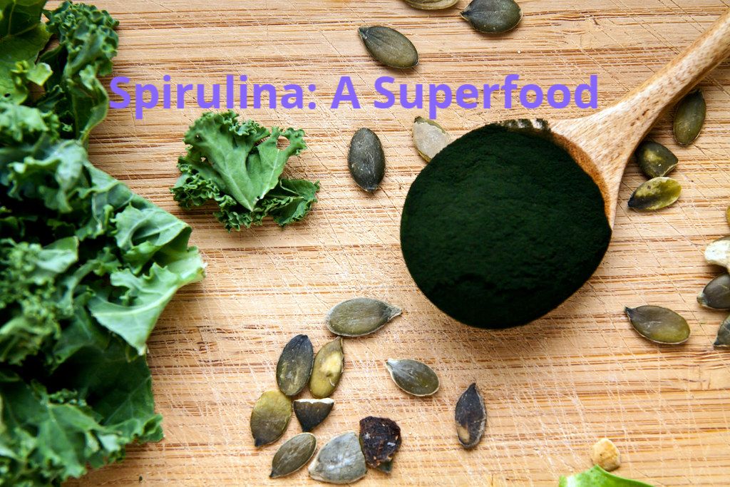 Spirulina: A Superfood
