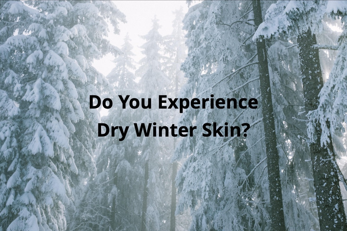 Do You Experience Dry Winter Skin?